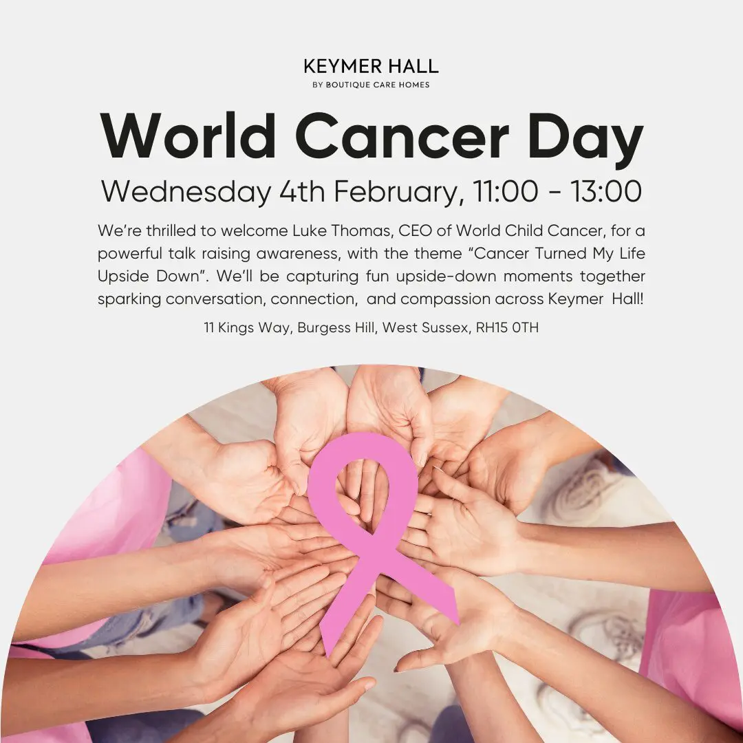 You’re Invited! World Cancer Day at Keymer Hall, Burgess Hill
