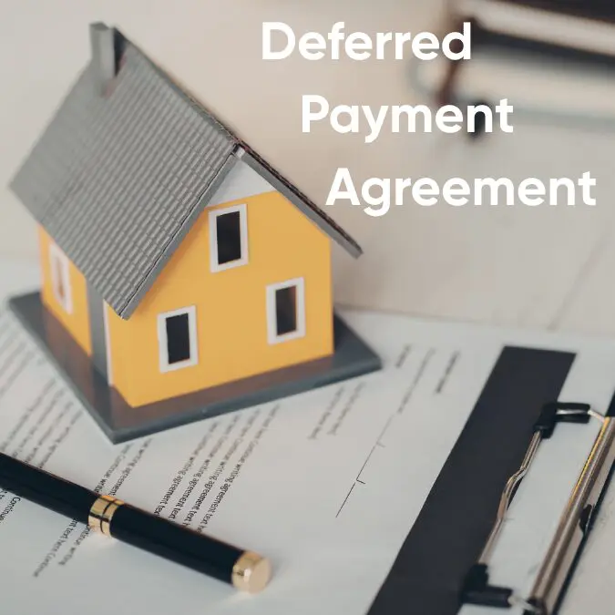 Deferred Payment Agreements Explained