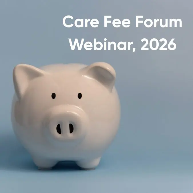 The Care Fee Forum | Webinar